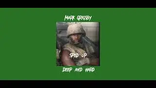Mark Grigsby - Deep and Hard COD4 (sped up)