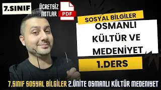7. Sınıf Sosyal Bilgiler | 2.&Uuml;nite Osmanlı Devleti ve K&uuml;lt&uuml;r | 1.Ders - Yeni M&uuml;fredat 2025-2026