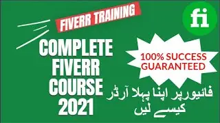 Learn Complete Fiverr In 38 Minutes | Fiverr Complete Training In Urdu/Hindi | Fiverr Course 2021