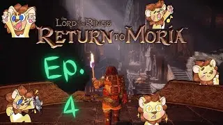 Verticality! - Lord of the Rings: Return to Moria Ep 4