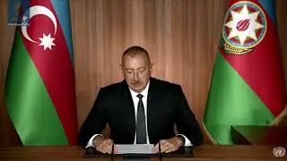 President Ilham Aliyev Addresses the U N General Assembly -  FULL  SPEECH