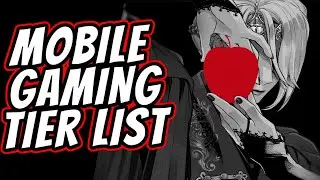 Mobile Gaming Tier List : January 2022 - (Gacha/Hero Colllectors, MMO's,RPGs)