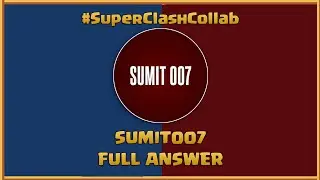 #SuperClashCollab ft. Sumit 007