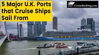 5 Major U.K.  Ports that Cruise Ships Sail From | CruiseBooking.com | #cruiseport