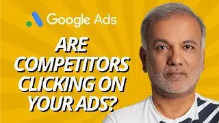 Are Competitors Clicking On Your Google Ads? How To Stop Competitors Clicking On My AdWords