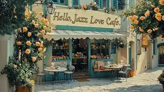 Spring Mood Jazz Coffee ☕ Cozy Café Jazz Music for Gentle, Relaxing Days