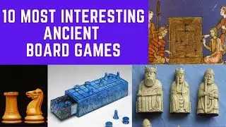 10 MOST INTERESTING ANCIENT BOARD GAMES you can still play today | ANCIENT GAMES TO PLAY AT HOME