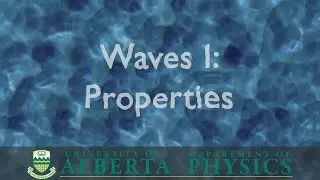 PHYS 130 Waves Part 1: Properties