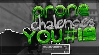 Prone Challenges You! #19 - eRa Prone