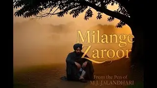 Milange Zaroor | Heart Touching Punjabi Poetry Song | Kalam Da Safar &ndash; M.J. Jalandhari