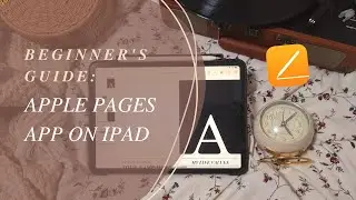 A Beginner's Guide to Apple Pages on iPad