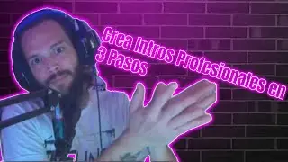 Como crear Intros profesionales para Youtube y otras plataformas