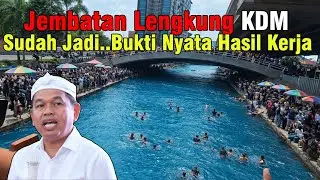 Jembatan Lengkung Hasili Kerja KDM Sudah Jadi..!!! Hasil Kerja Nyata Gubernur Konten