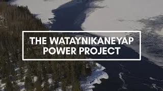 The Wataynikaneyap Power Project | Ontario | First Nations