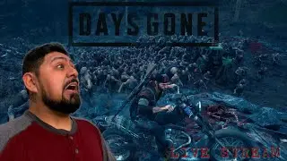 FREAKERS EVERYWHERE! DAYS GONE PLAYYTHROUGH PT. 2!