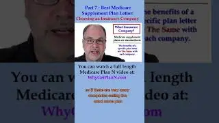 Part 7 - Best Medicare Supplement plan - What company should you choose?
