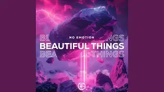 Beautiful Things (Techno Version)