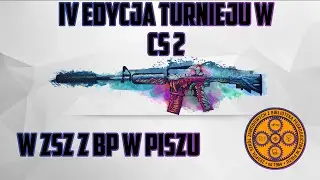 IV Edycja turnieju w CS2 w ZSZ z BP w Piszu - Półfinał CIA vs PSH