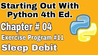 Starting Out With Python Chapter 4 Exercise Program 11   Python program to Check sleep Debit