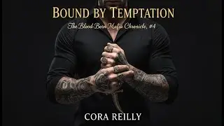 Temptation Was Forbidden - Bound by Temptation by Cora Reilly | Billionaires Romance Audiobook