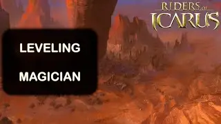 Riders of Icarus - Magician - ep. 13 - leveling