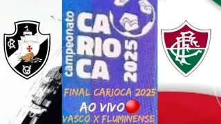FINAL CARIOCA 2025 | VADCO X FLUMINENSE || AO VIVO🔴