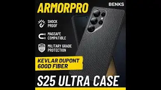 Kevlar for Your Pocket: BENKS S25 Ultra Case Gets Tactical!