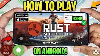 🔥 How To Play RUST Mobile On Android/iOS EARLY! | Rust Mobile Gameplay