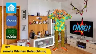 DIY 😎 smarte Vitrinen Beleuchtung💡 #homeassistant #smarthome #aqara #diy #shelly