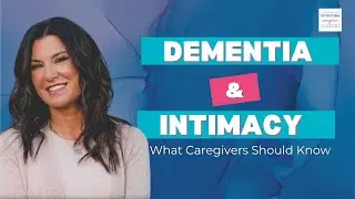 Dementia & Intimacy: Why It Matters & How to Maintain Connection