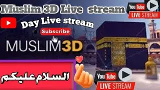 islamic video 23 is live!🔴muslim 3d, Muslim 3D Live Makkah  Islamic 🔴