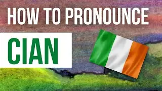 How to Pronounce Cian - Listen to the Irish pronunciation and meaning of Irish boys name Cian