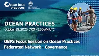 OBPS Focus Session on Ocean Practices Federated Network - Governance