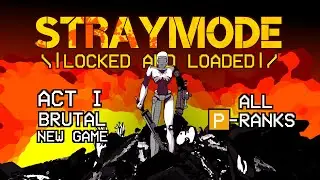ULTRAKILL as a STRAY // Act 1 All P-Ranks // New Game // Brutal