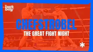 CHEFSTROBEL'S GREAT FIGHT NIGHT 🥊 LootBoy's Highlights
