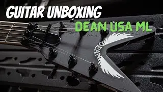 Guitar Unboxing - Dean USA Custom Shop ML
