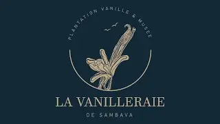 La Vanilleraie de Sambava - Vid&eacute;o de pr&eacute;sentation | Presentation video