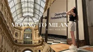 vlog | moving to Milan + first week here