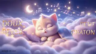 ✨Sweet 🐾Kitten Dreams: 👍The Perfect Soothing 💤 Bedtime 🎶Lullaby for Toddlers #SweetDreams