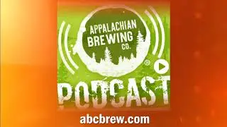 Appalachian Brewing Company Podcast -- Episode 1
