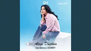 Ateşe Düştüm