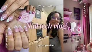 NAIL TECH VLOG| BEGINNER nail tech ✨ work with me ✨ nail supplies haul 💗 