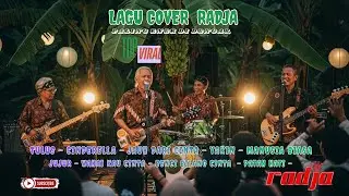 🔥 Lagu Cover RADJA Terpopuler | Top Viral Lagu Cinta & Galau Paling Enak Didengar