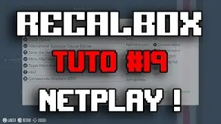 RECALBOX TUTO #19 - NETPLAY !