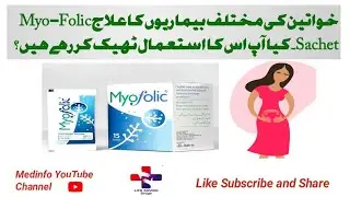 Myofolic Sachet Uses, Benefits and Side Effects in Urdu