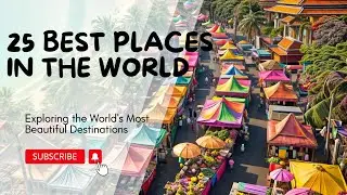 Exploring Earth's 25 Most Spectacular Natural Wonders  (MustVisit Natural Wonders Around the World)