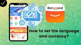 How to set the language and currency of Banggood?