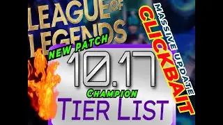 10.17 CLICKBAIT CHAMPION TIER LIST - HARDSTUCK PRODUCTIONS - LEAGUE OF LEGENDS
