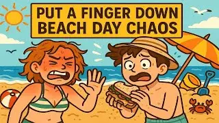 Put a Finger Down: Beach Day Chaos 🏖️🌊 | Summer Edition