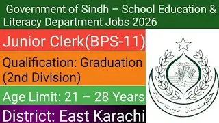 Government of Sindh &ndash; School Education & Literacy Department Jobs 2026 | Junior Clerk (BPS-11)